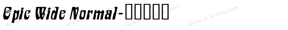 Epic Wide Normal字体转换